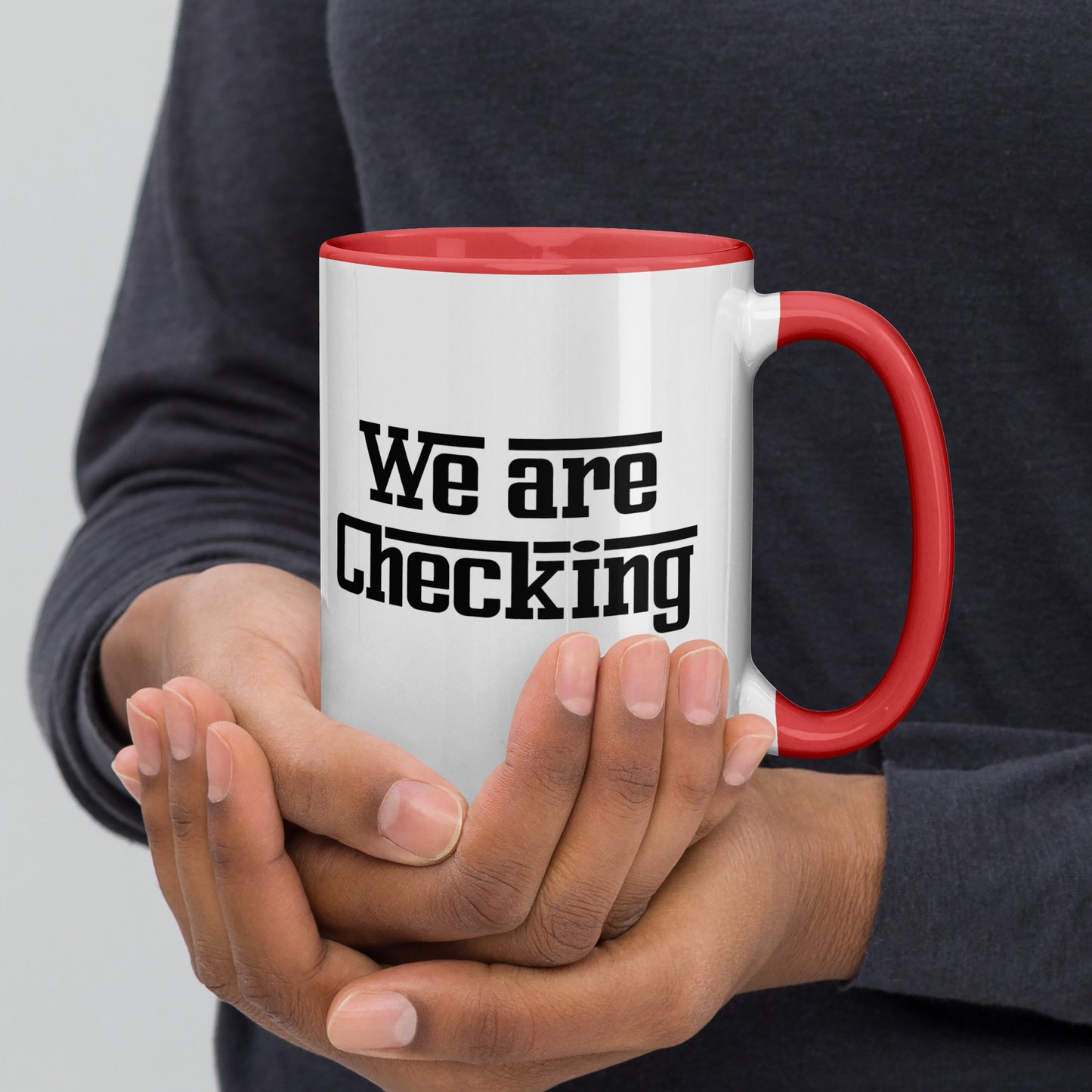 We Are Checking (Mug)