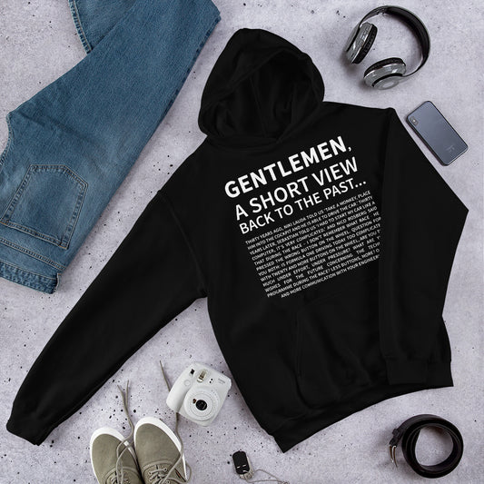 Gentlemen, A Short View Hoodie