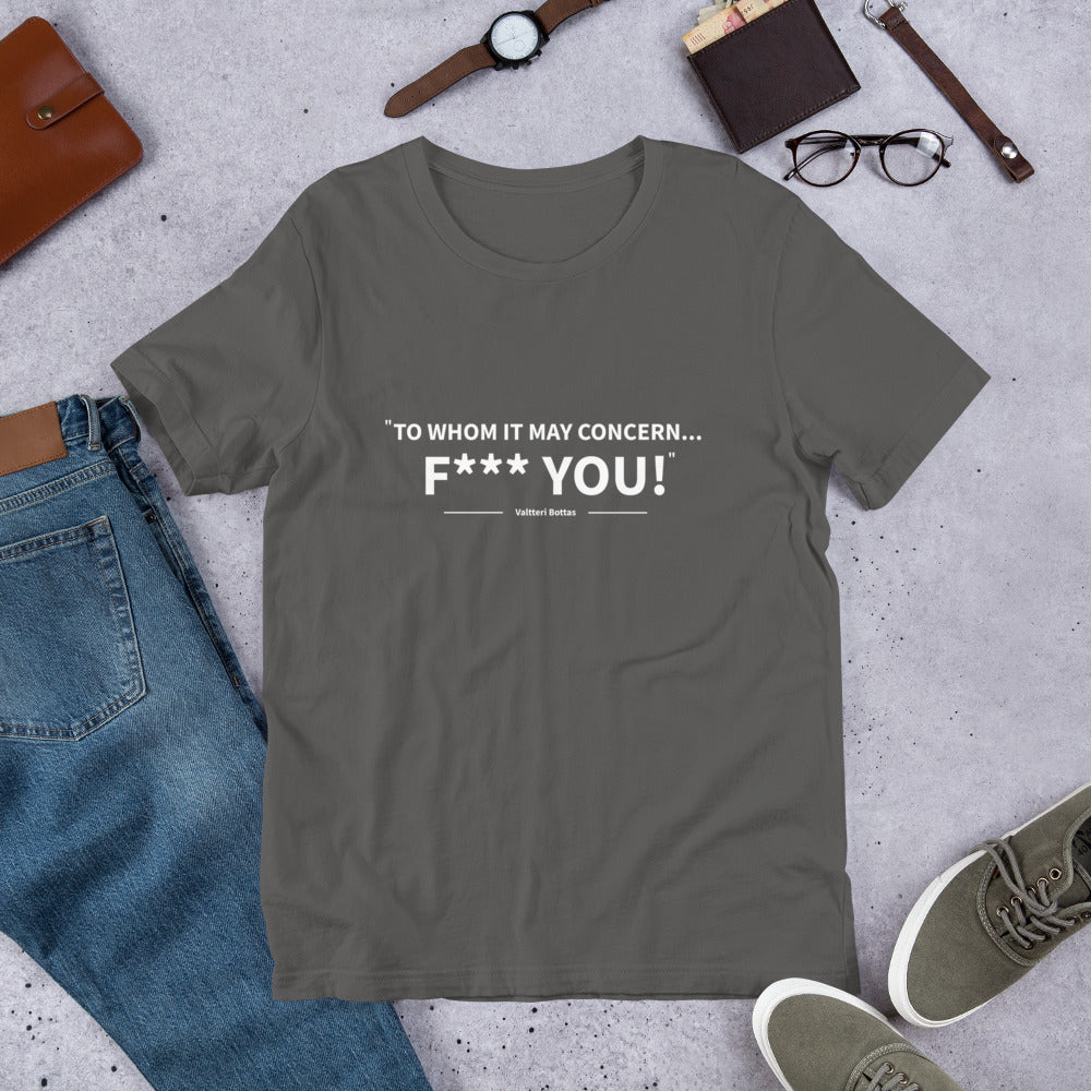 To whom it may concern... (T-Shirt)