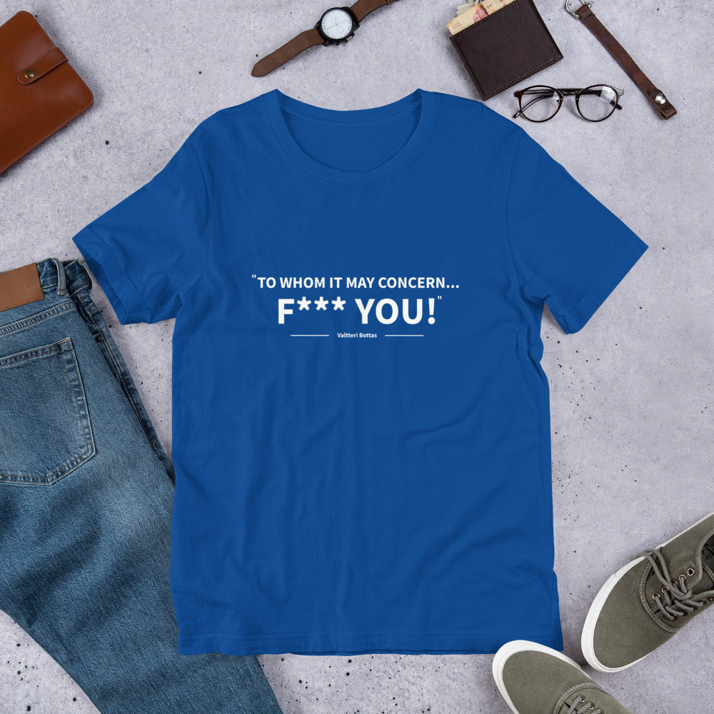 To whom it may concern... (T-Shirt)